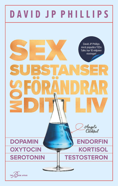 David-JP-Phillips-–-Sex-substanser-som-förändrar-ditt-liv-–-9789198704778-–-framsida-–-LowRes-400x628